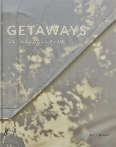 New Mags - Getaways To Slow Living In Denmark Buch